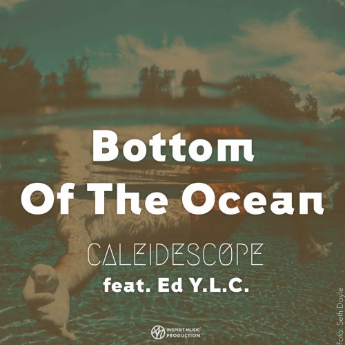 Caleidescope feat. Ed Y.L.C. Die neue Single "Bottom Of The Ocean"