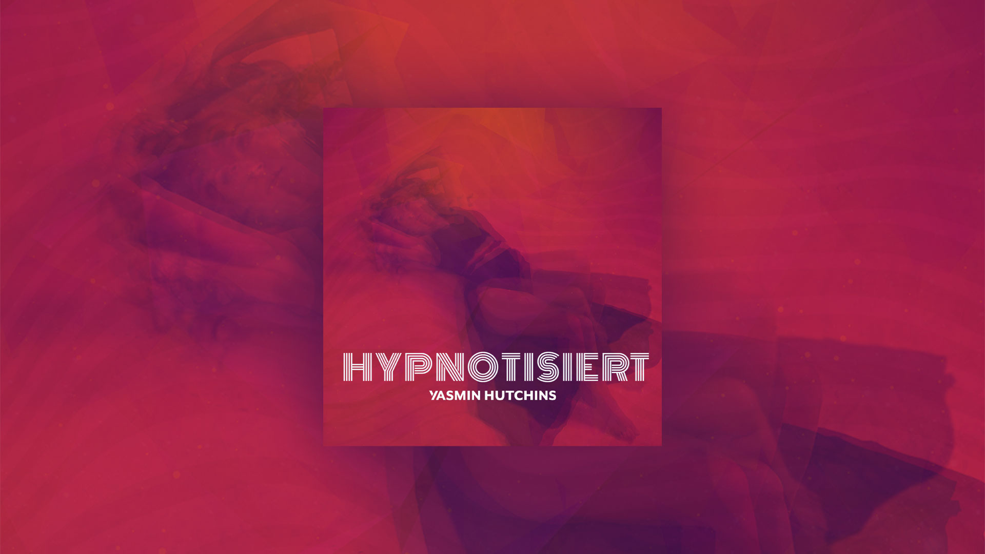 Beitrag Hypnotisiert - Yasmin Hutchins