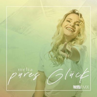 Pures-Glück-(Daniel-Troha-RMX)
