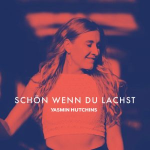 Schön, Wenn Du Lachst-Yasmin-Hutchins