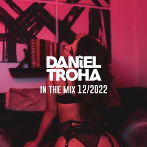 Daniel Troha - In The Mix - Mixcloud