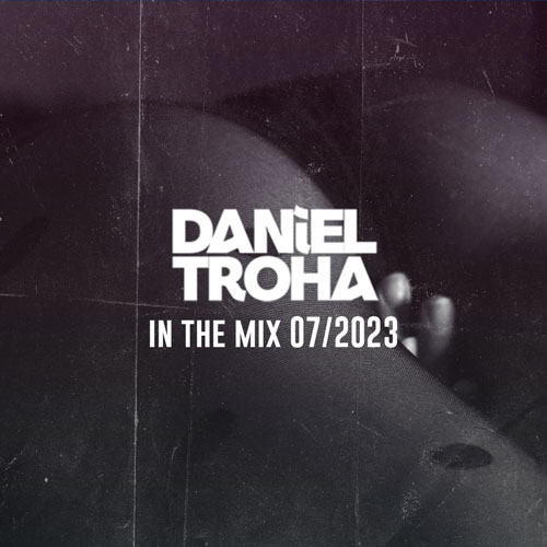 Daniel Troha -In The Mix