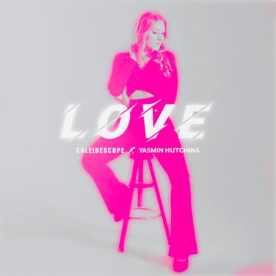 CALEIDESCOPE X Yasmin Huchtins - Love