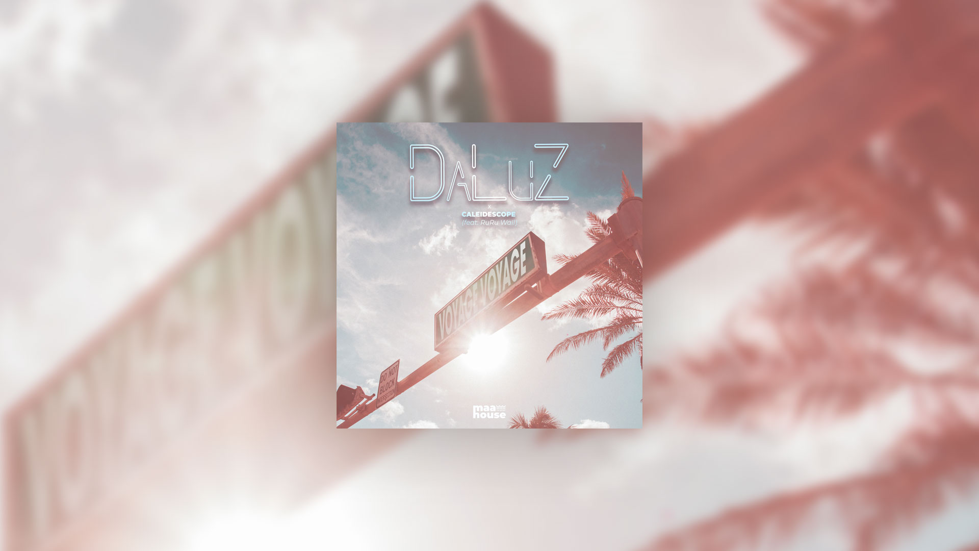DaLuZ X CALEIDESCOPE - Voyage Voyage (feat. RuRu Wall)