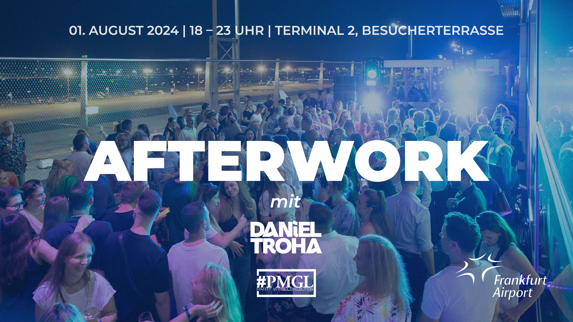 Daniel Troha - DJ - #pmgl - Afterwork Auf Der Besucherterasse Am Frankfurter Flughafen